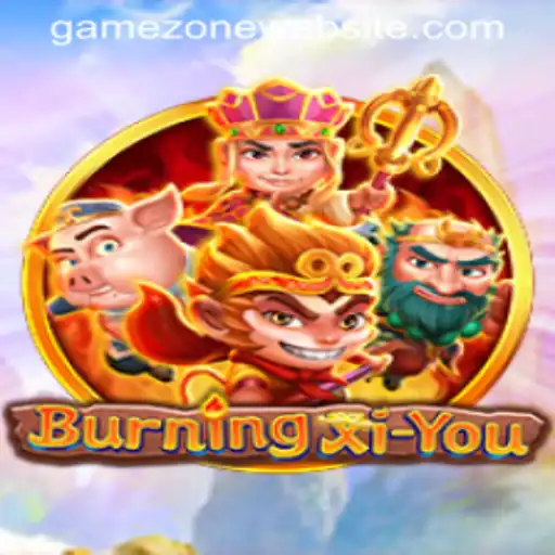 Discover the Exciting World of BurningXiYou with GameZone