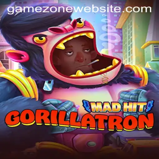 MadHitGorillatron: A Thrilling Adventure in GameZone