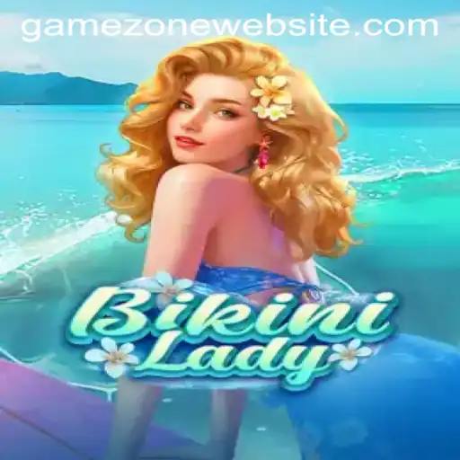 Discover the Thrills of BikiniLady: Dive Into GameZone’s Latest Hit